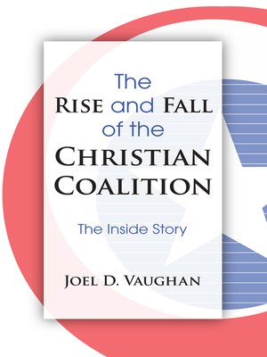cover image of The Rise and Fall of the Christian Coalition